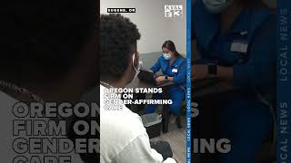 Oregon stands firm on gender-affirming care rights despite national legal challenges