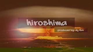 Hiroshima Produced By X Beatshack