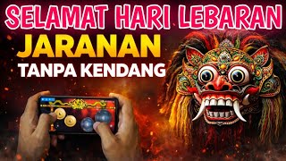 Selamat Hari Lebaran  Jaranan Tanpa Kendang  Jan Musik