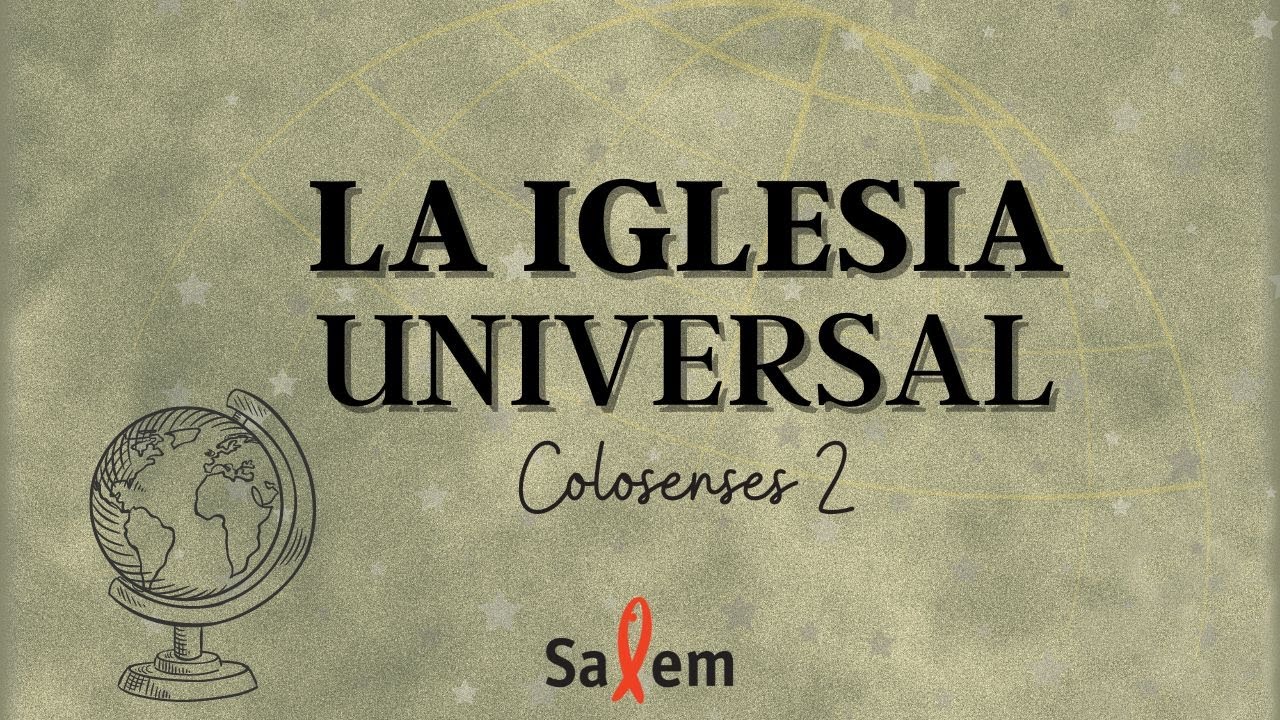 41-la-iglesia-universal-youtube