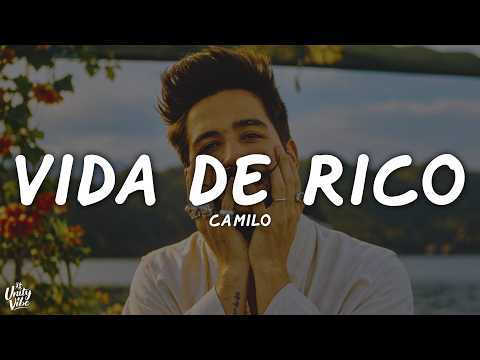 Camilo - Vida de Rico (Letra)