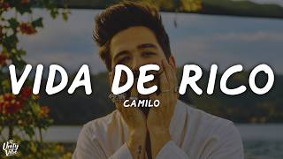 Camilo - Vida de Rico (Letra)