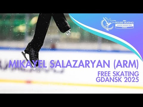 Mikayel SALAZARYAN ARM Junior Men Free Skating Gdansk 2025 