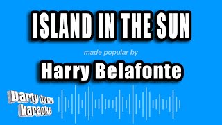 Harry Belafonte - Island In The Sun (Karaoke Version)