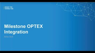Optex Europe integrating with Milestone XProtect