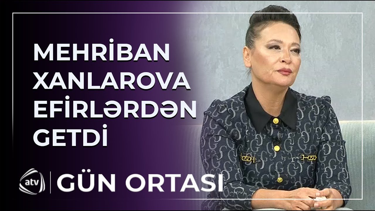 “5 günüm qalıb” – Mehriban Xanlarova EFİRLƏRDƏN GETDİ / Gün Ortası