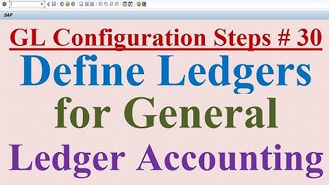 GL Configuration Steps #30 Define Ledgers for General Ledger Accounting