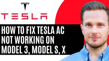 How To Fix Tesla AC Not Working On Model 3, Model S, X - Full Guide