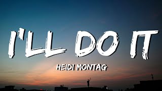 Heidi Montag - I'll do it | 8D Remix (🎧Use Headphones🎧)