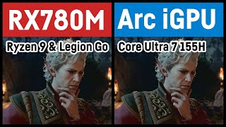 RX 780M vs. Core Ultra 7 155H (Like LEGION GO/ROG ALLY vs. MSI CLAW)