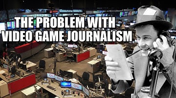 The Problem With Video Game Journalism