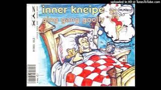 Inner Kneipe – Ging Gang Goolly [Ragga Goolly] (Quickmix)