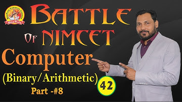 Battle of NIMCET #42 || Computer(Binary/arithmetic) Part - #8 || Amit Katiyar