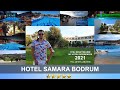 Samara Hotel Bodrum 2021 | Bodrum Otel Samara Deneyimlerim | Bodrum Hotelleri
