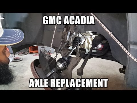 How to Replace Axle 2007-2016 GMC Acadia