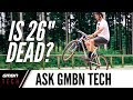 Are 26" Mountain Bikes Dead? | Ask GMBN Tech Ep. 87