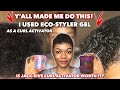 Yall made me do this i used ecostyler gel as a curl activator  the truth   must watch