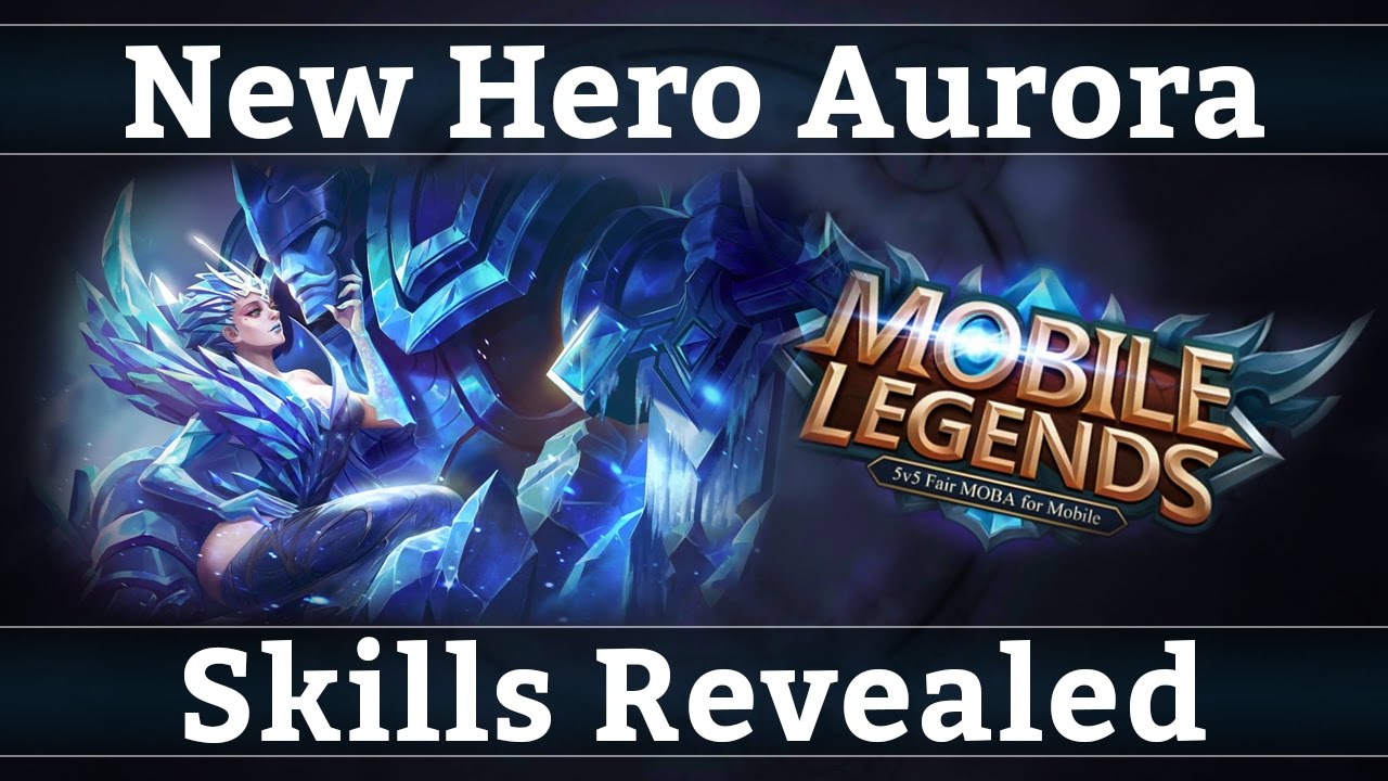 Mobile Legends New Hero Aurora Skills Reveal YouTube