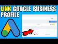 How To Link Google Business Profile To Google Ads (2026) (Complete Guide)