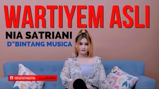 WARTIYEM ASLI | NIA SATRIANI | D