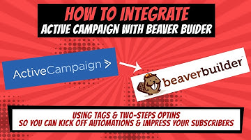 Integrate ActiveCampaign With Beaver Builder Using Tags
