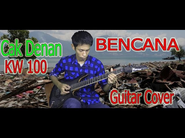 BENCANA l Guitar Cover By:Hendar (Cak Denan KW 100 :v ) class=