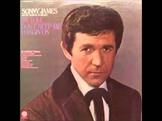 SONNY JAMES - DON'T KEEP ME HANGIN' ON