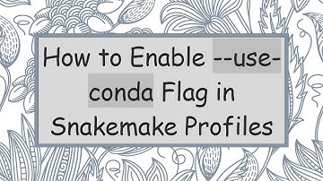 How to Enable --use-conda Flag in Snakemake Profiles