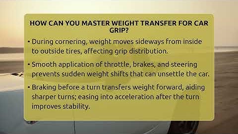 How Can You Master Weight Transfer For Car Grip? - Car Performance Pros