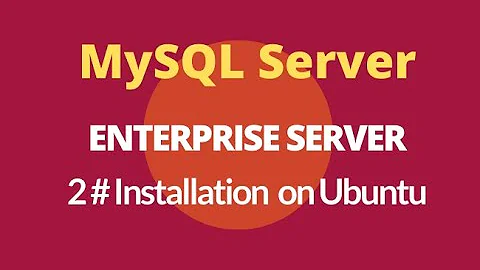 How to Install MySQL Server Enterprise Edition on Ubuntu 16 Server