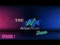 The ariaswave show  episode 1