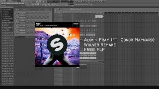 Alok - Pray (ft. Conor Maynard) FLP by WOLVER