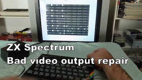 ZX Spectrum - Bad Video Repair