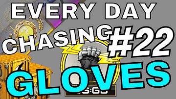 OPENING 1 CSGO Case EVERY Day Until I GET GLOVES (DAY #22)