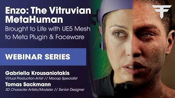 Enzo: the Vitruvian MetaHuman Webinar VOD Gabriella Krousaniotakis & Tomas Sackmann | Webinar Series