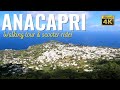 ANACAPRI ❤️ island of Capri (NEW) ❤️ Italy walking tour in 4k with 🛵 motor scooter ride!