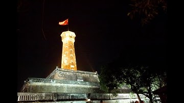 Tham quan cột cờ hà nội ✳️ Cùng ngắm cột cờ Hà Nội về đêm