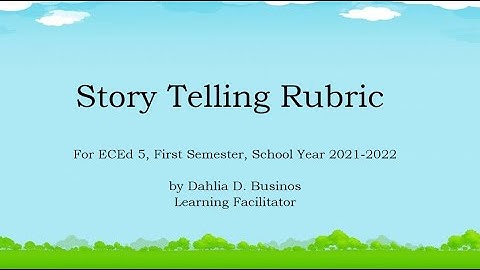 Lecture Video on Story Telling Rubric  -  Dahlia Businos