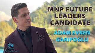 Mnp Future Leaders Candidate Adam Evren Garipoglu - World17