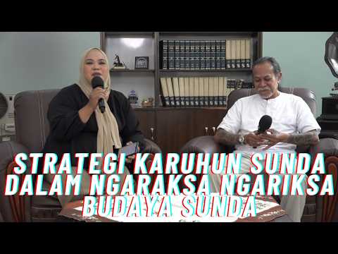 STRATEGI KARUHUN SUNDA DALAM NGARAKSA NGARIKSA BUDAYA SUNDA