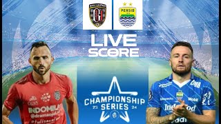 🔴 LIVE - BALI UNITED VS PERSIB BANDUNG | SEMI FINAL LEG 1 CHAMPIONSHIP SERIES LIGA 1 2024