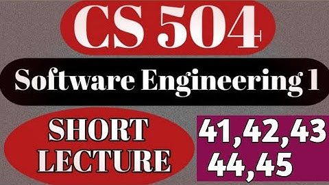 cs504 short lecture 41 / 42 / 43 / 44 / 45 ||cs504 short lecture series ||cs504 final term || cs504