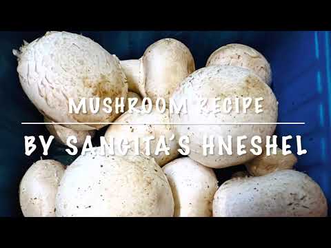 Mushroom recipe by Sangita’s Hneshel