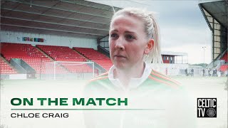 Chloe Craig On The Match | Rangers 0-0 Celtic FC Women | Celts Maintain Position at Top of SWPL