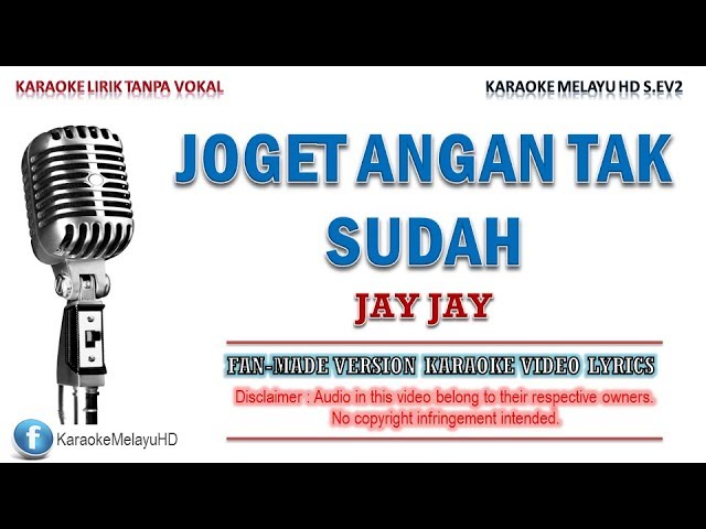 Jay Jay - Joget Angan Tak Sudah | Karaoke | Tanpa Vokal | Lirik Video HD class=