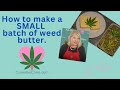 How to make a small batch of cannabis butter