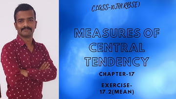 RBSE CLASS-10TH MATH MEASURES OF CENTRAL TENDENCY CHAPTER-17 EXERCISE-17.2(MEAN)