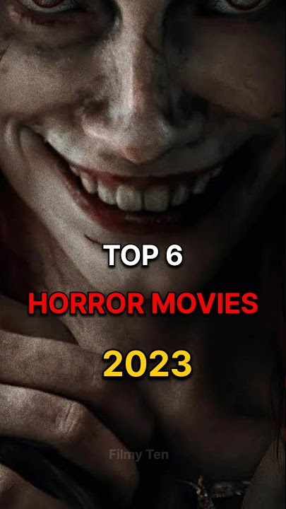 Top 6 Horror Movies 2023 🥵😱 [ New Horror Movies 2023 ] #shorts #scary #movies #2023