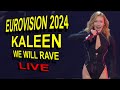 Kaleen live we will rave die grosse chance eurovision 2024 austria sterreich die grosse chance