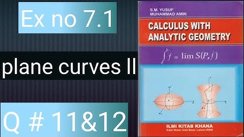 Mathcity Q no 11 & 12 ex no 7.1 Bsc and bs hons calculus with analytic geomatry math
